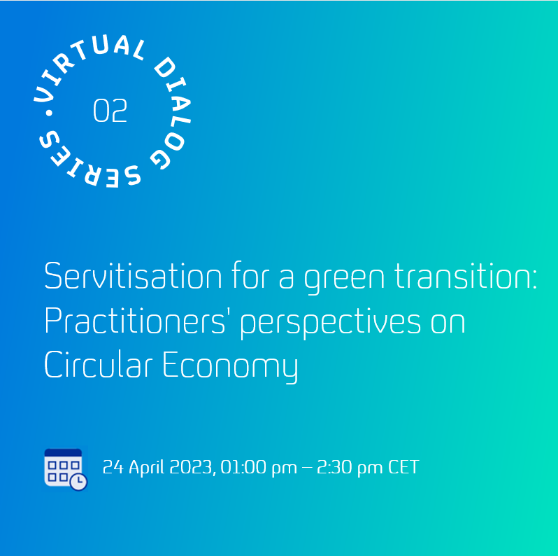 Servitisation for a green transition: practitioners’ perspectives on Circular Economy